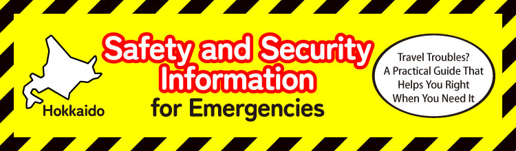 Hokkaido: Safety and Security Information for Emergencies
