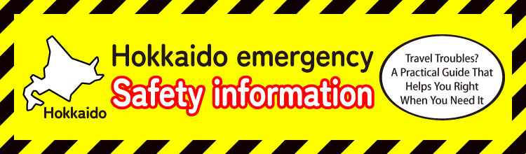 Hokkaido: Safety and Security Information for Emergencies